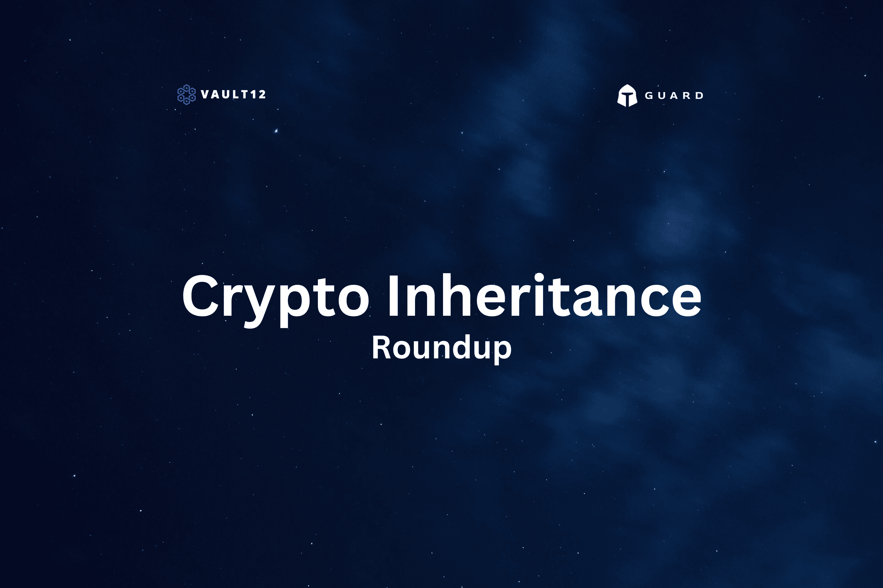Crypto Inheritance Recap: April 2026