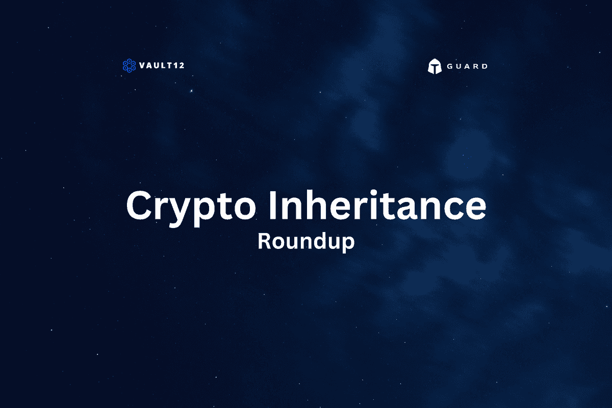 Crypto Inheritance Recap: April 2026